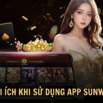 Tại Sao Nên Tải App Sunwin?