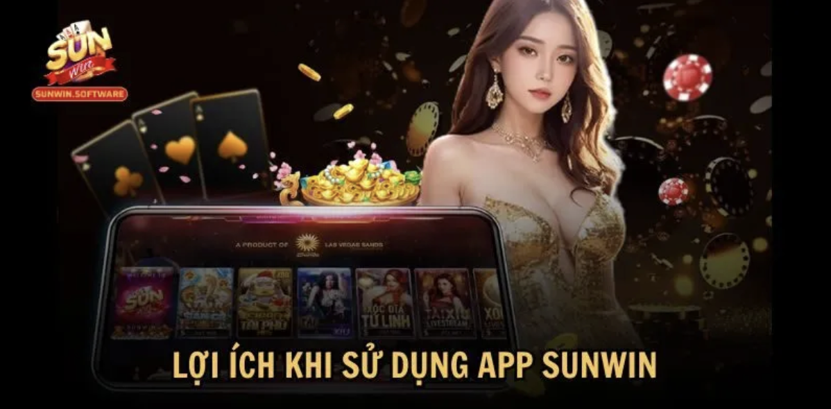 Tại Sao Nên Tải App Sunwin?