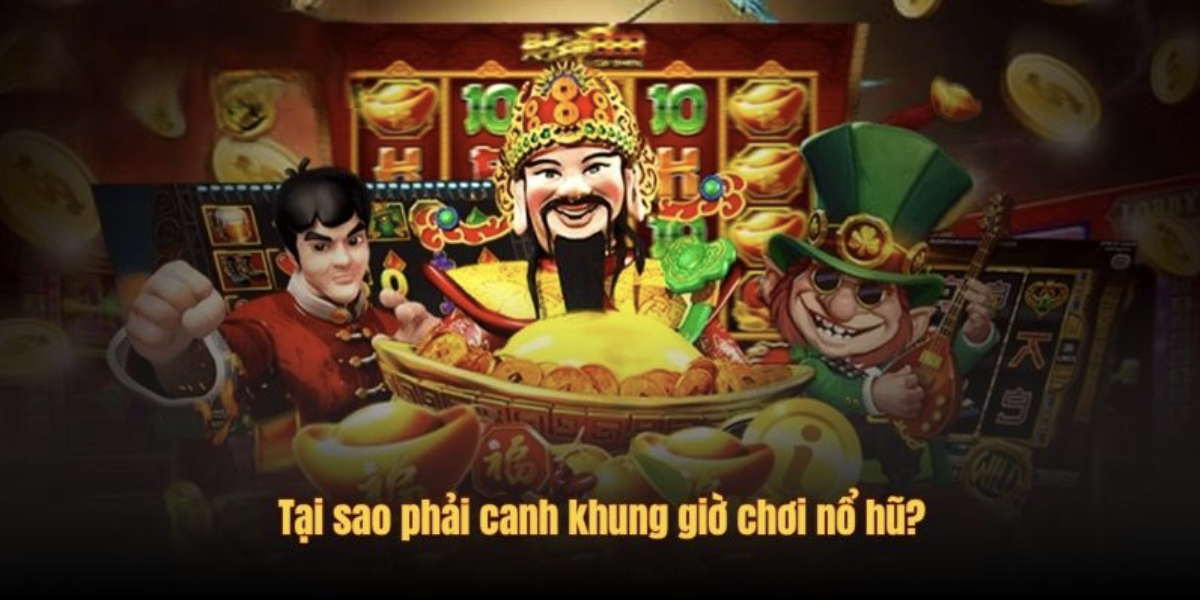 Canh Khung Giờ Chơi Nổ Hũ Rinh Jackpot Lớn Tại Vmax